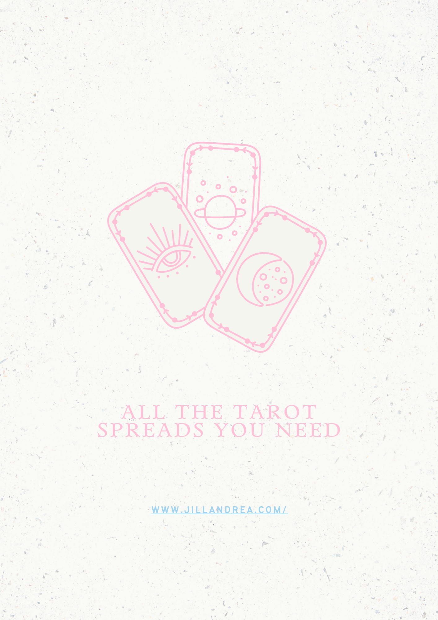 All the Tarot Spreads You Need by AstroloJill