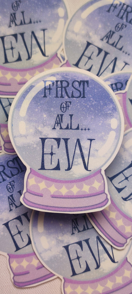 First of All.... Ew. Sticker
