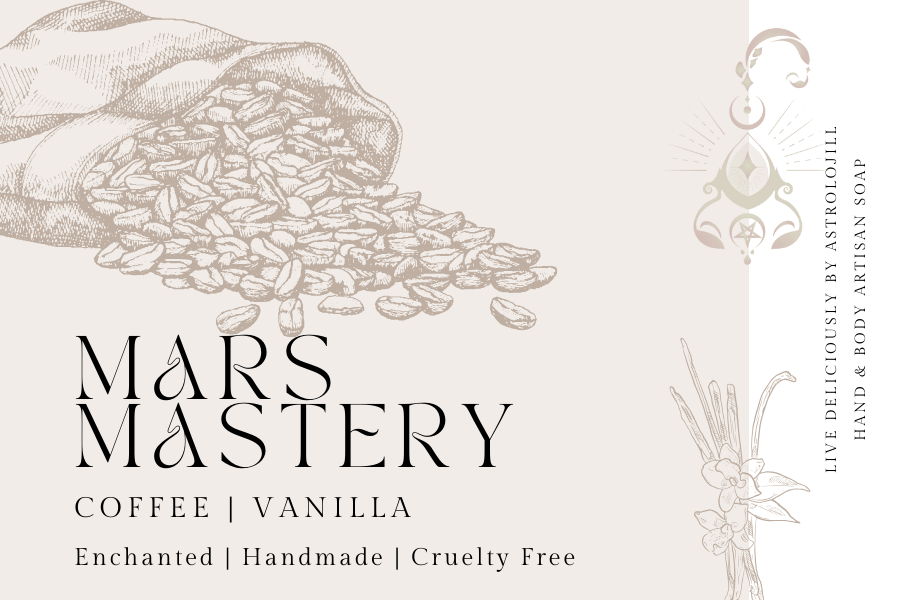 Mars Mastery Artisan Soap - AstroloJill & Live Deliciously