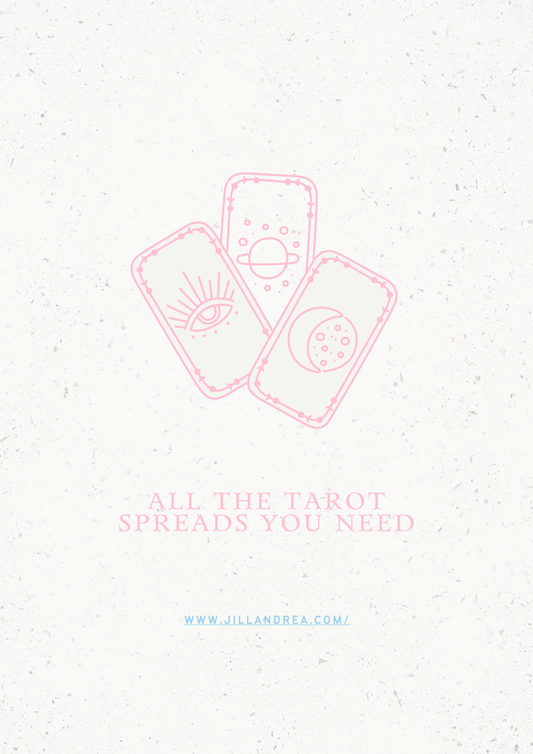 All the Tarot Spreads You Need by AstroloJill