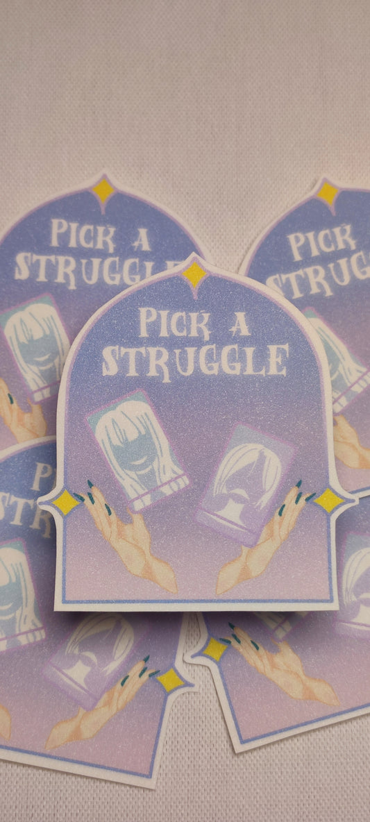 Pick a struggle sticker