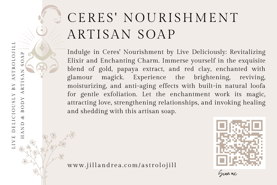 Ceres' Nourishment Artisan Soap - AstroloJill & Live Deliciously